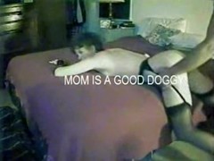 Mommy is a fine doggy