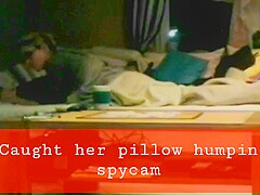 Caught wife pillow humping real spy masturbating
