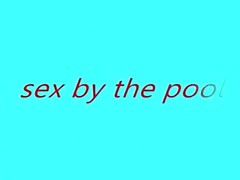 sex by the pool