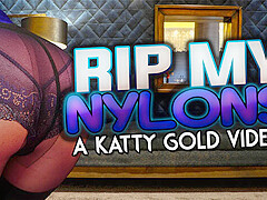 Kattie Gold in Rip My Nylons A Katy Gold Video - StockingsVR
