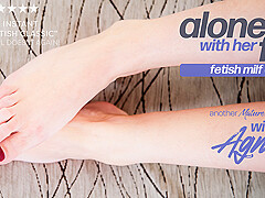 Milf Agnes Loves Playing With Her Feet And Pussy When Alone, It's Her Naughty Fetish